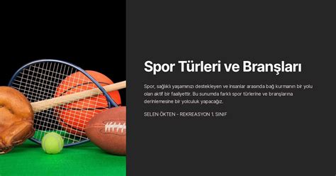 Spor Branşları ve Özellikleri