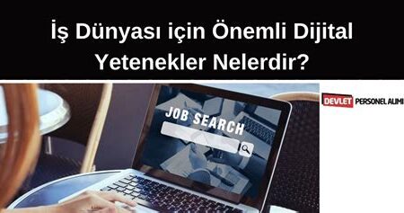 İş Gücünde Dijital Yeteneklerin Önemi