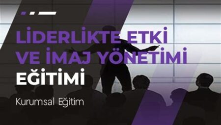 Liderlerin Dijital İmaj Yönetimi