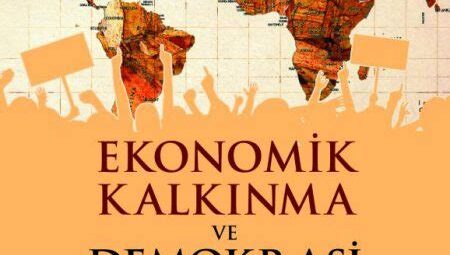 Teknoloji ve Ekonomik Kalkınma İlişkisi